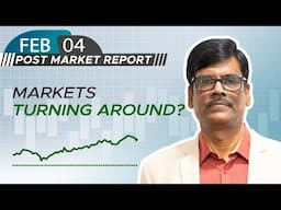 Markets TURNING AROUND? Post Market Report 04-Feb-25