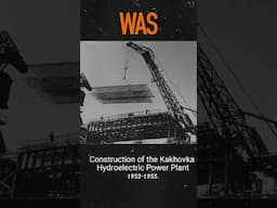 Construction of the Kakhovka HPP. (Hydroelectric Power Plant) Ukraine. #was #kakhovka #war