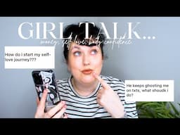 GIRL TALK | self love, money & body confidence | selfloveliv