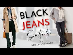 5 Timeless & Classic Black Jeans Outfit Combos | Fashion Over 50