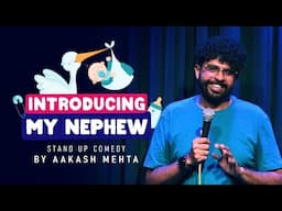 Nephew Jokes | Stand up comedy by Aakash Mehta