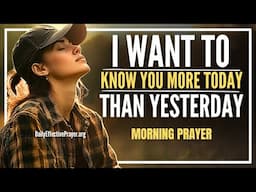 Draw Close To God and He'll Draw Close To You | Blessed Morning Prayer To Start Your Day With God