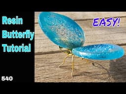 Easy Resin Butterfly Tutorial