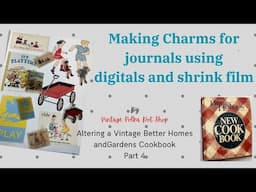 Making Charms for Junk Journals using digitals by KB and Friends and Shrink film - quick and easy