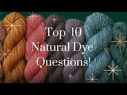 Top 10 Natural Dye Questions for Dyeing Textiles at Home