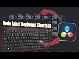 Node Label Keyboard Shortcut Davinci Resolve 18 (Tutorial)