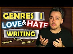 Genres I Love & Hate Writing (and Why)