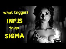 The Hidden Trigger That Transforms INFJs Into Sigma INFJs (No Turning Back!)