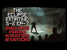 Sci-Fi Military Story "The Eclipse Initiative: Escape From Krater Station" | Season 2 Episode 7