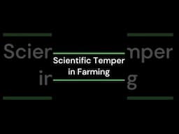 Scientific Temper in Farming #ScientificTemper