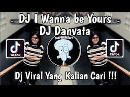 DJ I WANNA BE YOURS BY DJ DANVATA VIRAL TIK TOK 2025 !