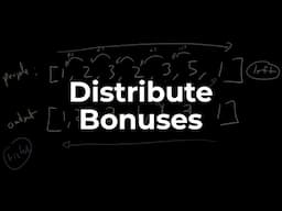 Distribute Bonuses | Data Structures & Algorithms