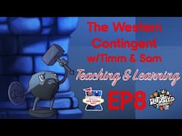 The Western Contingent, Episode 8: "Teaching & Learning"