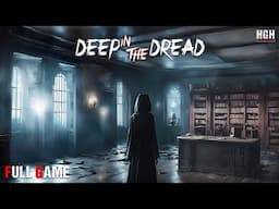 DEEP IN THE DREAD | Full Game | Gameplay Walkthrough No Commentary