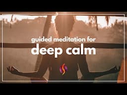 MEDITATION FOR DEEP CALM & INNER PEACE | Inner Child Guided Meditation | Wu Wei Wisdom