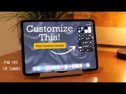 How to Customize iPad Control Center with iPad OS 18