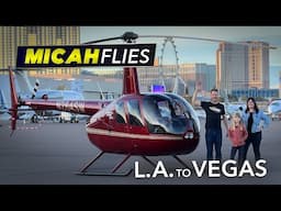 L.A. to Vegas in our Helicopter