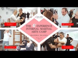 Mastering Internal Martial Arts: 4th Experience Camp on Madeira Islands!