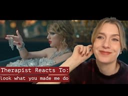 Therapist Reacts To: look what you made me do by Taylor Swift *can't wait any longer for Rep TV!*