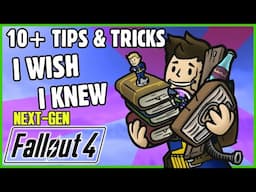 10+ Tips & Tricks I Wish I Knew in FALLOUT 4 (NEXT-GEN) | Ft. @BADCompanySarge