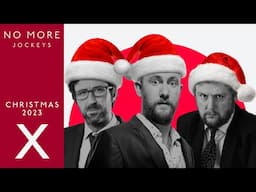 Christmas Special 2023 – No More Jockeys with Alex Horne, Tim Key + Mark Watson