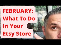 FEBRUARY: What To Do In Your Etsy Store