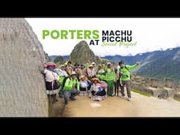 Porters at Machu Picchu - Social Project