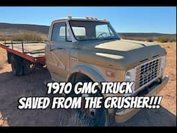 1970 GMC SAVED FROM THE CRUSHER!!