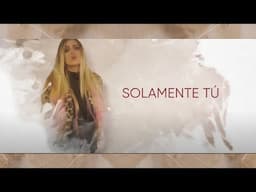 Grupo LMT - Solamente Tú (Video Oficial)