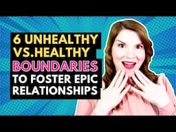 6 Unhealthy vs Healthy Boundaries In Epic Relationships