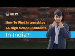 How to Find Internships as High School Students in India