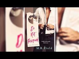 Do Not Respond by M.R. Field 🎧📖 Billionaires Romance