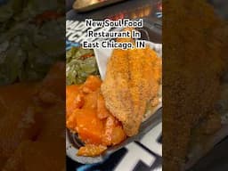 NEW SOUL FOOD RESTAURANT ALERT IN EAST CHICAGO, IN