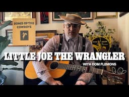 Learn to Play “Little Joe the Wrangler” with Dom Flemons