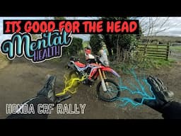 Motorcycles are good for the head  | Honda crf rally