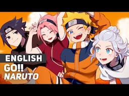 Naruto - "GO!!" ("Fighting Dreamers") | ENGLISH Ver | AmaLee