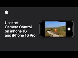 How to use the Camera Control on iPhone 16 and iPhone 16 Pro | Apple Support