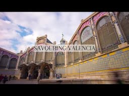 Savouring Valencia