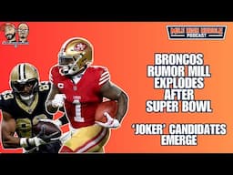 Post-Super Bowl Rumors Fly: Broncos Linked to Niners WR Deebo Samuel | MHH Podcast