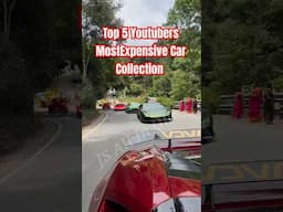 Top 5 Youtubers Most Expensive Car Collection | #supercars #sportscar #shortsvideo #jsallinone