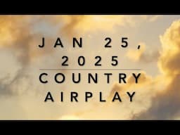 Billboard Top 60 Country Airplay (Jan 25, 2025)