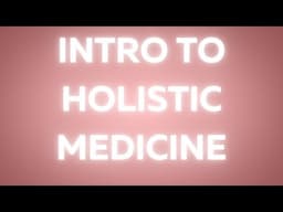 Intro to Holistic Medicine Info Session