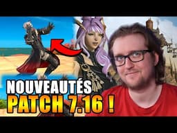 🌅Nouvelle émote ?!  🏠 PVP ?! ⚔️ Le PATCH 7.16 est là ! 📜 Patch Notes🌟