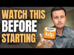 10 Things I Wish I Knew BEFORE Starting Amazon KDP