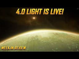 Star Citizen Week in Review - 4.0 "Light" is Live and CR Speaks in the Letter from the Chairman