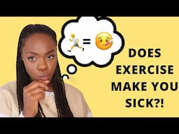 Does EXERCISE make you SICK! w/ a Cambridge Medical Student (the full version)