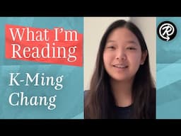 What I'm Reading: K-Ming Chang (author of BESTIARY)