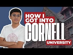 From India to Ivy League: How Neev Cracked his Cornell Acceptance