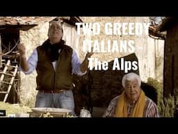 Two Greedy Italians - The Italian Alps pt 1