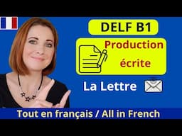 DELF B1 PRODUCTION ECRITE / La LETTRE formelle et informelle ✉️ / Sous-titres